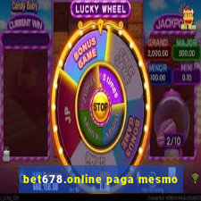 bet678.online paga mesmo